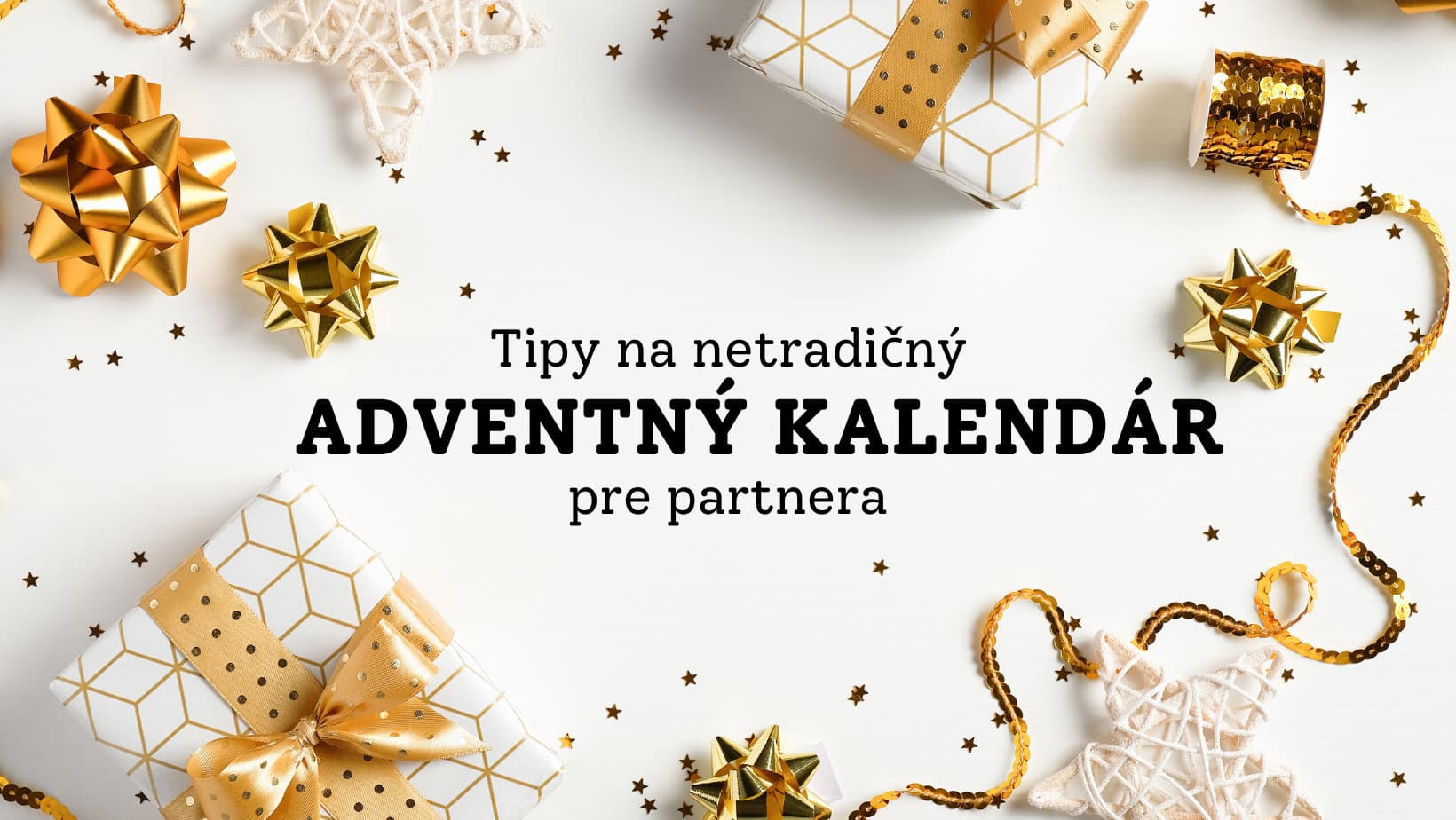 Ako dať najavo lásku aj mimo Valentín? Netradičné adventné kalendáre pre vašu polovičku